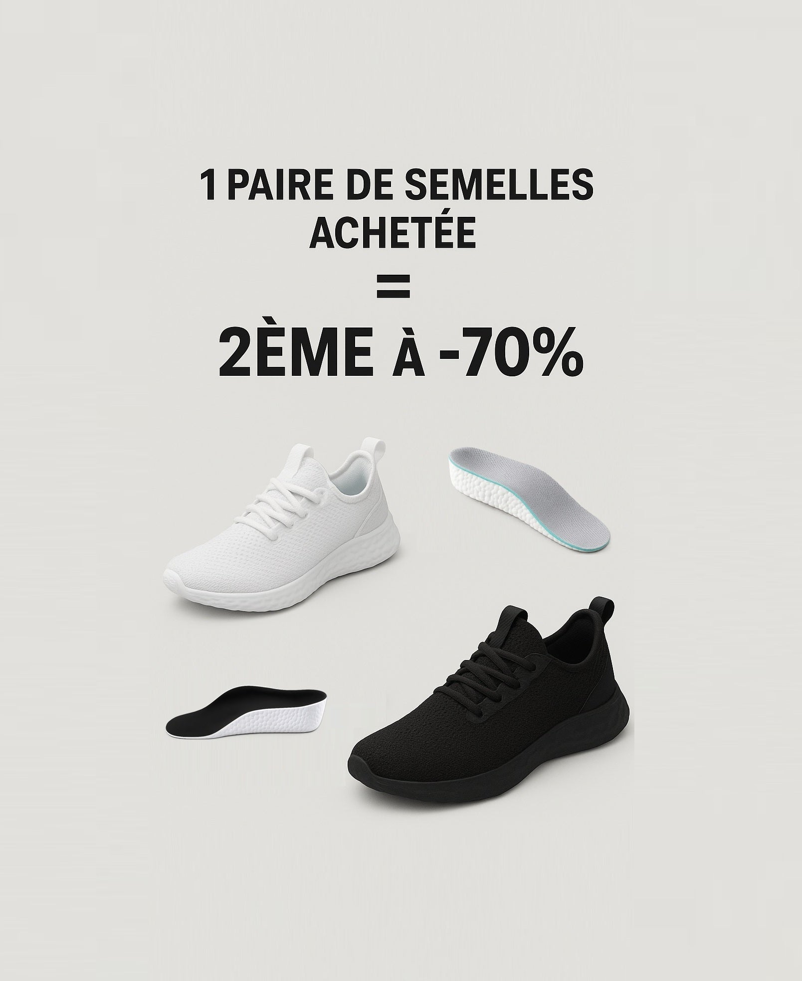 Pack : 1 Paire de semelle achetée = 2 ème -70%